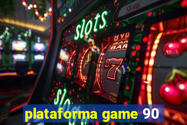 plataforma game 90